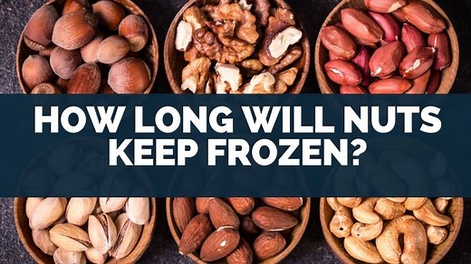 How Long Will Nuts Keep Frozen?