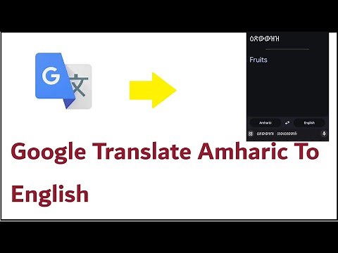 Google Translate Amharic To English, How to Setup Amharic To English