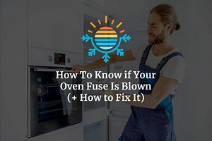 How To Know if Your Oven Fuse Is Blown (  How to Fix It)