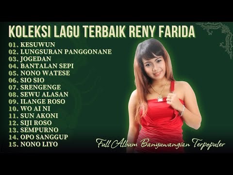Best Of Reny Farida - Full Album Lagu Lawas Banyuwangi Terbaik | KESUWUN - LUNGSURAN PANGGONANE