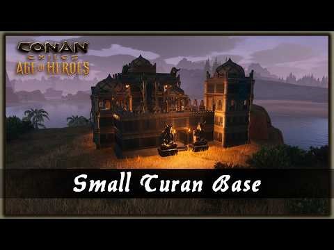 HOW TO BUILD A SMALL TURAN BASE [SPEED BUILD] - CONAN EXILES
