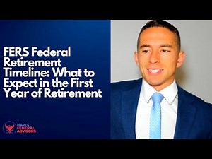 FERS Federal Retirement Timeline: What to Expect in the First Year of Retirement