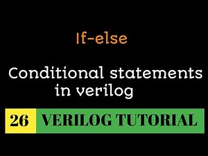#26 if-else in verilog |conditional statement in verilog |Hardware implementation of if-else verilog