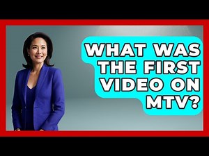 What Was The First Video On MTV? - The Musician Encyclopedia