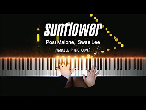 Post Malone, Swae Lee - Sunflower (Spider-Man: Into the Spider-Verse) | Pianella Piano Cover