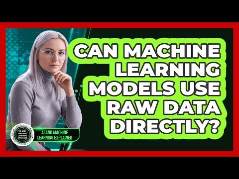 Can Machine Learning Models Use Raw Data Directly?