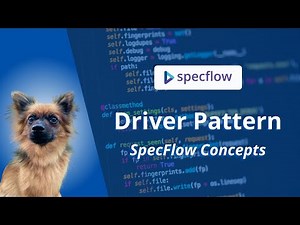 The Driver Pattern with SpecFlow