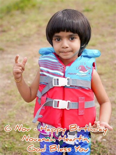 6 Nov - Happy Birthday Novanah Heartin, God Bless You