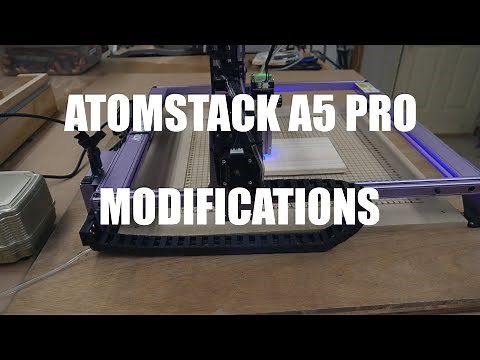 Atomstack A5 Pro Modifications