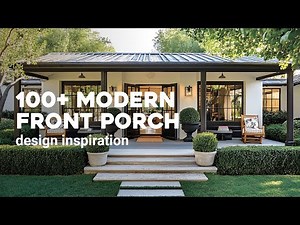 Modern Front Porch Ideas: Welcoming Front Porch and Entrance Design Inspiration