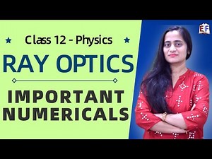 Ray Optics | Important Numericals| CBSE Class 12 Board Exam