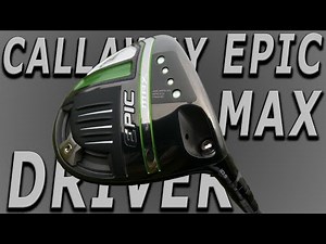 Callaway EPIC MAX Driver