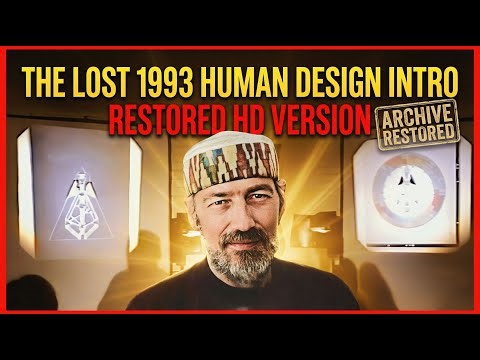 The Lost 1993 Human Design Introduction (Restored HD Version) - Ra Uru Hu