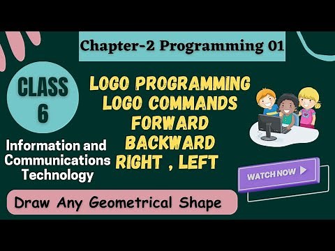 Logo Programming | Logo Commands | Programming Language | Class 6 ICT | Chapter-2 Programming-01