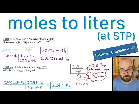 Moles to Liters (at STP) - How to Convert | Positive Chemistry