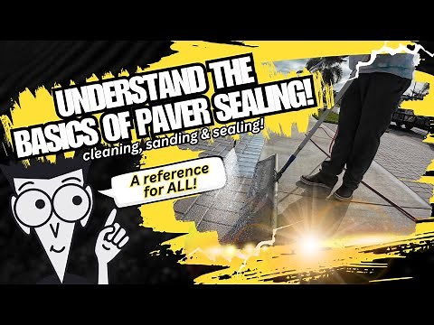 Understand PAVER SEALING in 13 Minutes! (A-Z breakdown)