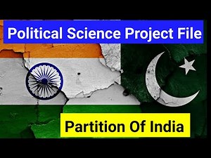 Political Science Project File on Partition | Project Files Of Partition Class 12 | EduTalk