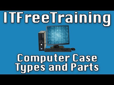 Computer Case Types and Parts