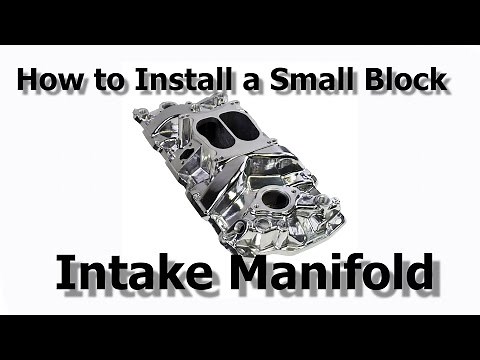 How to Install an Intake Manifold on a Chevy 350 Small Block: Step-by-Step Guide