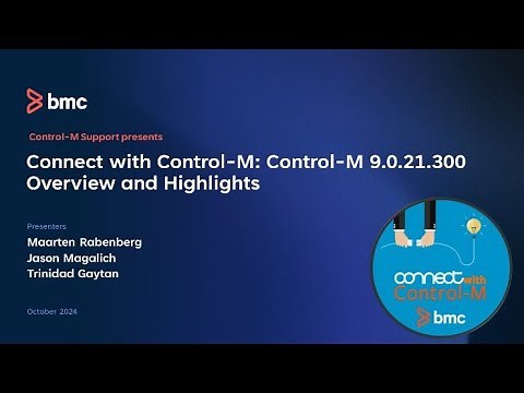 CWCM: Control-M 9.0.21.300 Overview and Highlights