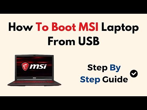 How to Boot MSI Laptop From USB – BIOS Settings, Boot Menu Key & Installation Guide