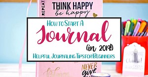 How to Journal in 2022: Helpful Journaling Tips for Beginners