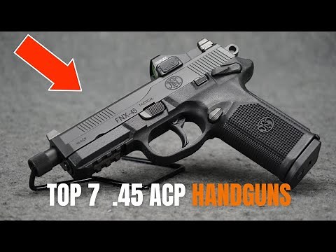 Meet The 7 TOP Best .45 ACP Guns On Earth