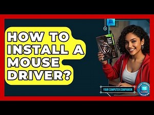 How To Install A Mouse Driver? - Your Computer Companion