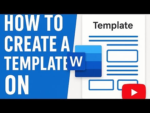 How to Create a Custom Template in MS Word - Step-by-Step Tutorial