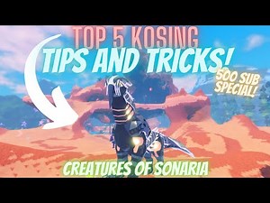 TOP 5 KOSING Tips And Tricks! || Creatures of Sonaria