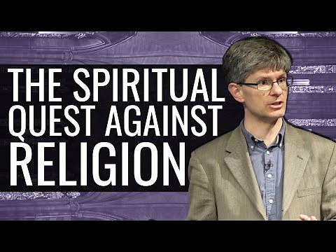The Spiritual Quest Against Religion