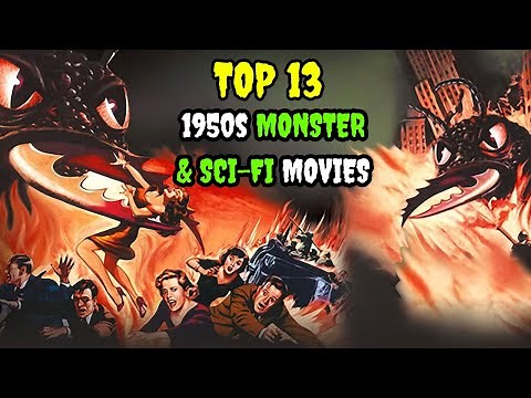 Top 13 1950s Monster and Sci-Fi Movies