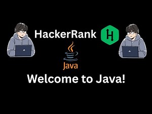 HackerRank | Welcome to Java! | Step By Step Solution