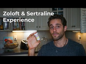 Zoloft & Sertraline Side Effects - Going On & Coming Off