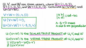 Calculating the Scalar Triple Product and Vector Triple Product of Three Vectors in 3D