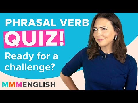 Phrasal Verbs Quiz | Test What You Know & Practice!