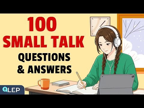 100 Small Talk Questions & Answers for Daily Conversation | English Podcast for Speaking & Shadowing