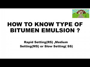 HOW TO KNOW TYPE OF BITUMEN EMULSION