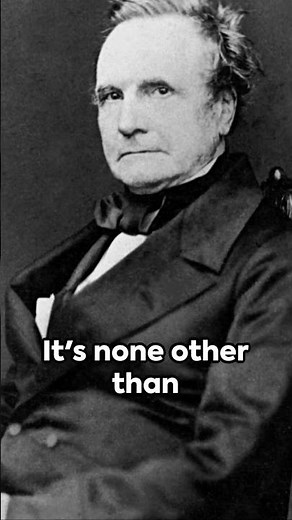 Charles Babbage: The Father of the Computer