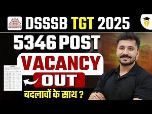 DSSSB New Vacancy 2025 Out | TGT Post 5300+ | DSSSB TGT Age, Eligibility, Syllabus, Exam Pattern