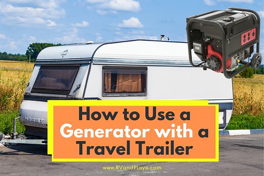 How to Use a Generator with a Travel Trailer: Complete Guide