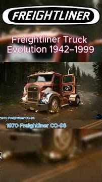 Freightliner Truck Evolution 1942–1999 – From War Era to Modern Power #shorts
