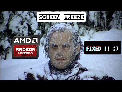 AMD Radeon Software Causing Screen Freezing Problem - FIXED !!