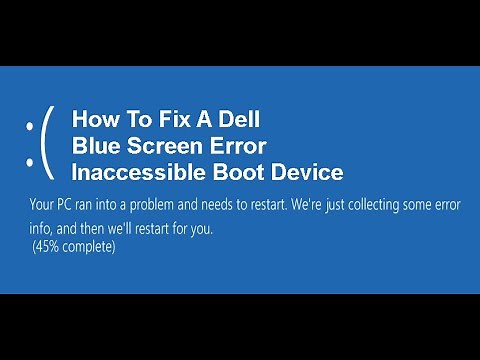 How To Fix A Dell Blue Screen Error Inaccessible Boot Device