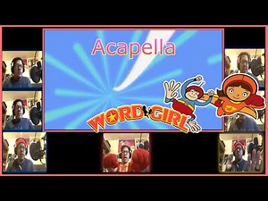 WordGirl Theme Acapella