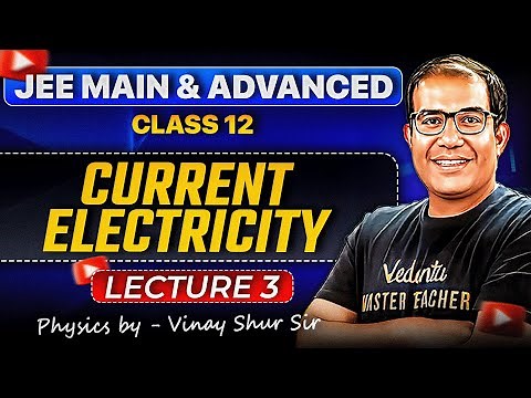 JEE 2026 | Current Electricity Class 12 | Lecture 3 | Circuit Solving | Series Parallel | Vinay Sir