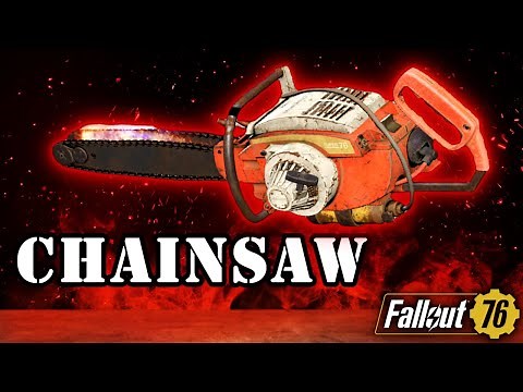 CHAINSAW - Full Guide - Location, Plan, Best Mods, Stats, Legendary - Fallout 76