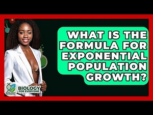 What Is The Formula For Exponential Population Growth? - Biology For Everyone