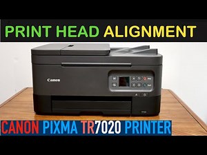 Canon Pixma TR7020 Print Head Alignment..