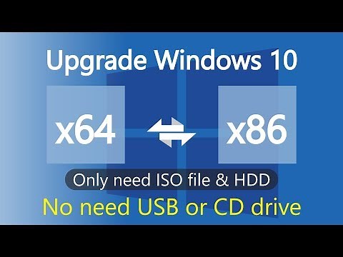 How to upgrade windows 10 32 bit to 64 bit or 64 bit to 32 bit